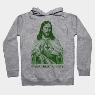 Never Trust a Hippy Engraving Hoodie